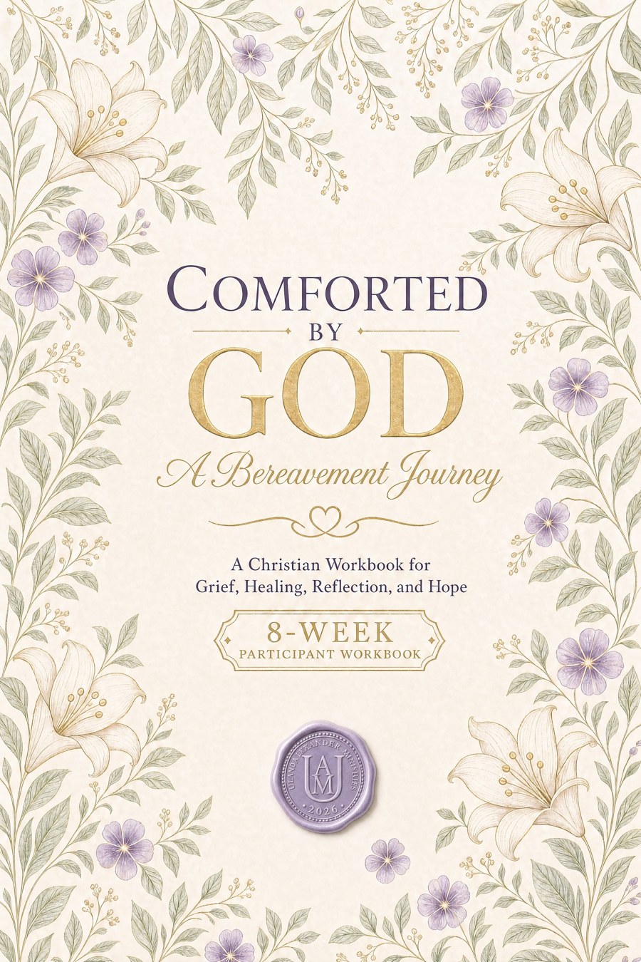 Comforted by God — A Bereavement Journey